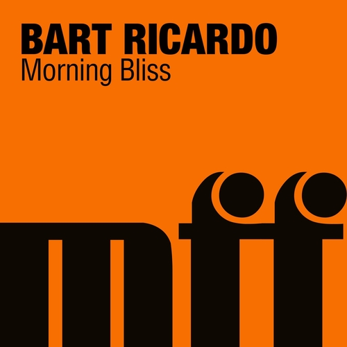 Bart Ricardo - Morning Bliss [MFFD15045]